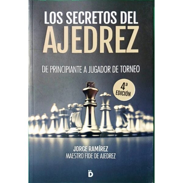 libro los secretos del ajedrez editorial dieresis jorge ramirez ISBN 9788418011214