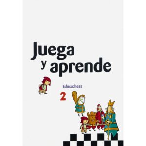 libro juega y aprende 2 editorial balagium educachess ISBN 9788415184713