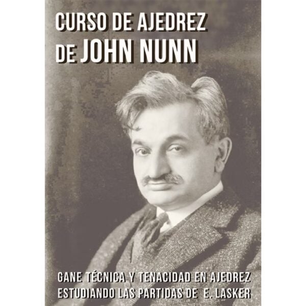 libro curso de ajedrez de jhon nunn teell jhon nunn 9788416511006 lt651100