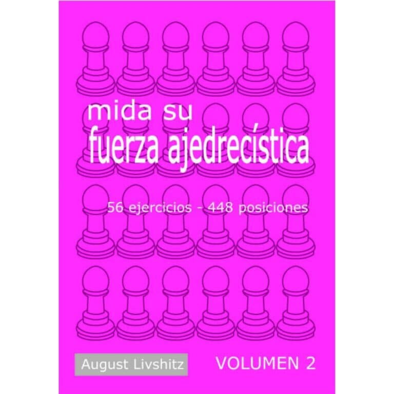 Mida su fuerza ajedrecística - Volumen 2 | Ajedrezon - Tienda de ...