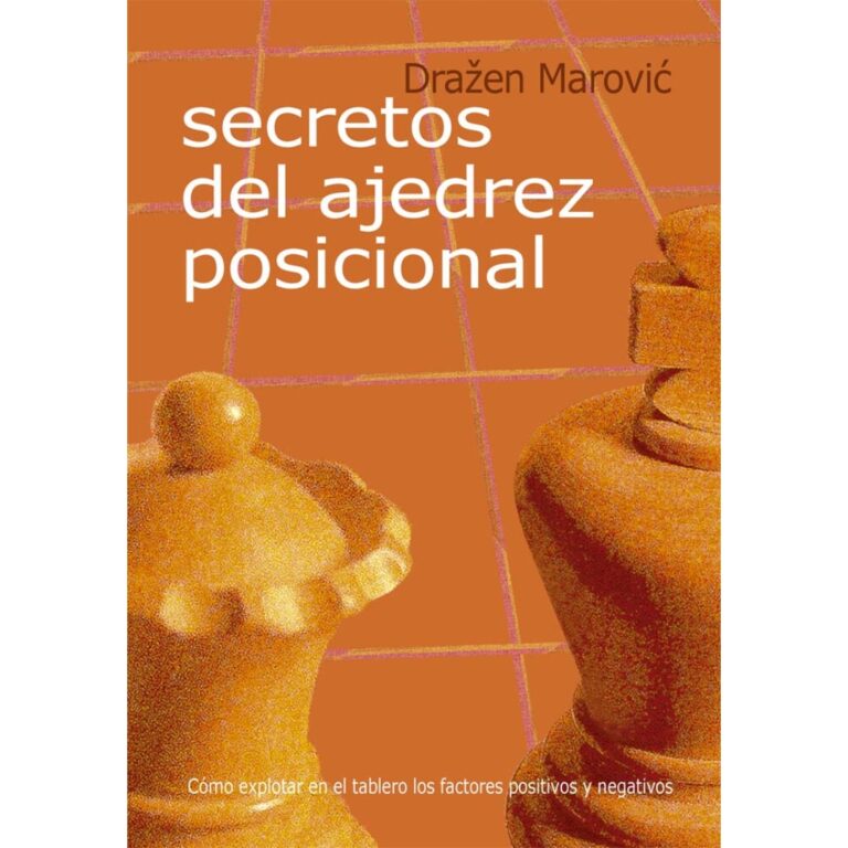 Secretos del ajedrez posicional | Ajedrezon - Tienda de Ajedrez Online