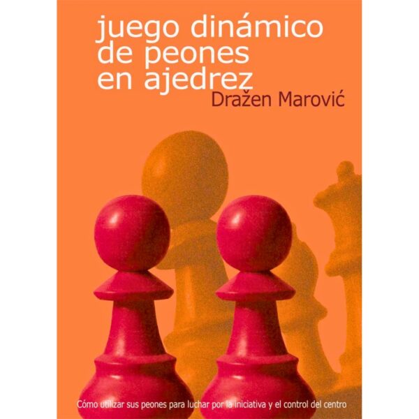 Juego dinámico de peones en ajedrez | Ajedrezon - Tienda de Ajedrez Online