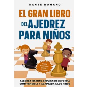 libro el gran libro del ajedrez para ninos book shelter gmbh dante romano 9788412573220 lbsg0001