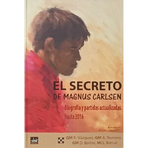 libro el secreto de magnus carlsen chessy renier vazquez alfonso romero dragan barlov luis bernal 9788494561108 l0710057