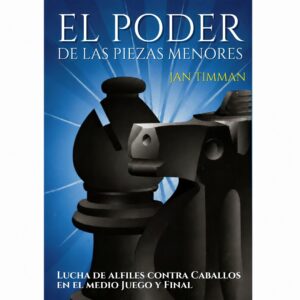 libro el poder de las piezas menores chessy jan timman 9788493623814 l0710022