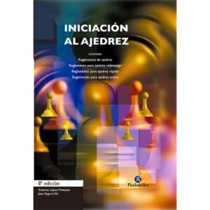 libro iniciacion al ajedrez paidotribo joan segura vila antonio lopez manzano 9788480192064 lpd00015