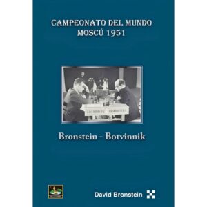 libro campeonato del mundo moscu 1951 bronstein botvinnik chessy david bronstein 9788412622010 l0710084