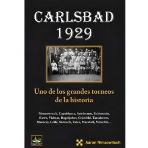 libro carsbad 1929 chessy aaron nimzowitsch 9788412068665 l0710079